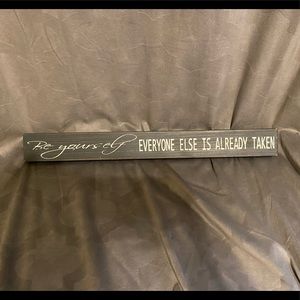 “Be Yourself” Decor Sign